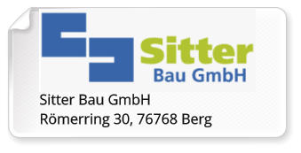Sitter Bau GmbH Rmerring 30, 76768 Berg