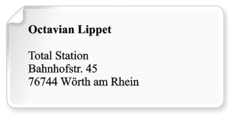 Octavian Lippet  Total Station Bahnhofstr. 45 76744 Wrth am Rhein